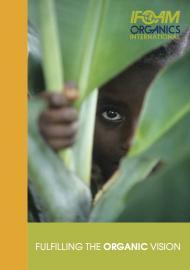 Fulfilling the Organic Vision 